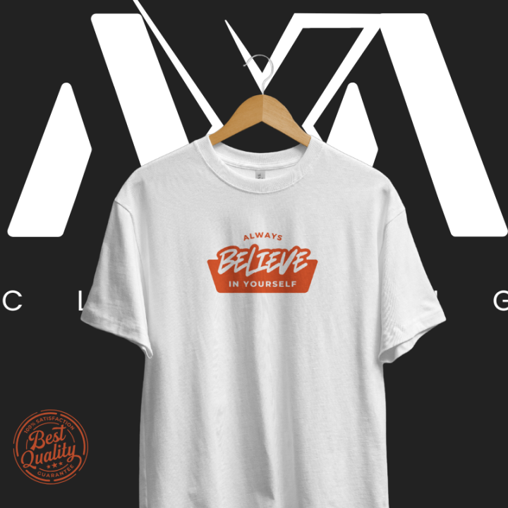 Always Believe in Yourself T-Shirt
